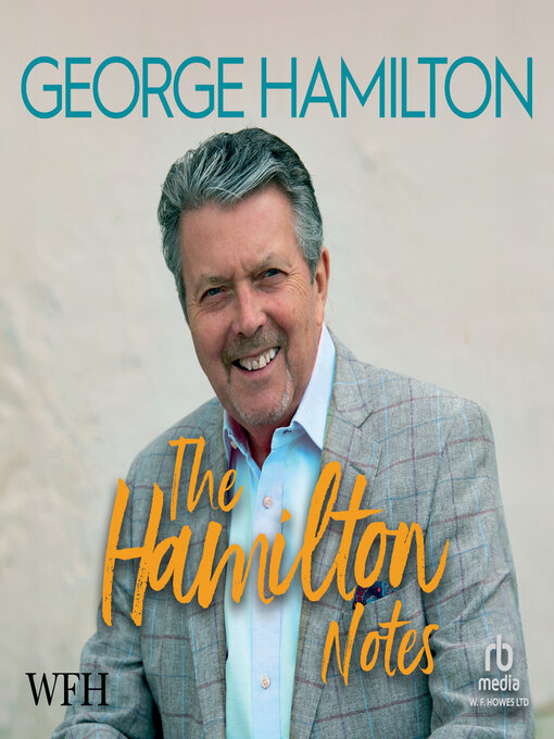 Title details for The Hamilton Notes by George Hamilton - Available